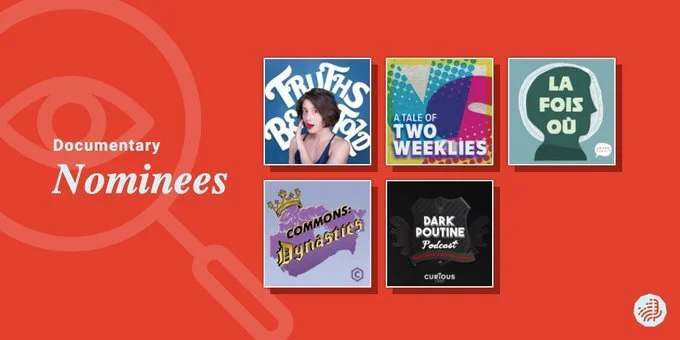 The nominees for Outstanding Documentary Series in the 2020 Canadian Podcast Awards.